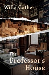 The Professor's House - Willa Cather - 9781504065443