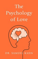 The Psychology of Love - Samuel Kahn - 9781504067645
