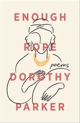 Enough Rope - Dorothy Parker - 9781504069236