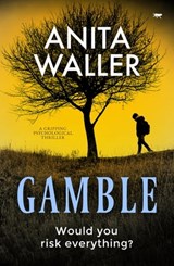 Gamble - Anita Waller - 9781504072274