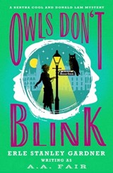 Owls Don't Blink - Erle Stanley Gardner - 9781504074223