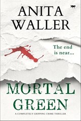 Mortal Green - Anita Waller - 9781504075046