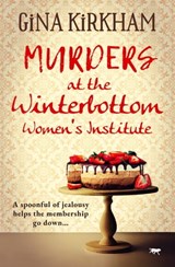 Murders at the Winterbottom Women's Institute - Gina Kirkham - 9781504075824