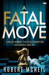 A Fatal Move - Robert McNeil - 9781504076982