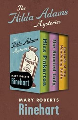 The Hilda Adams Mysteries - Mary Roberts Rinehart - 9781504077026