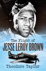 The Flight of Jesse Leroy Brown - Theodore Taylor - 9781504077156