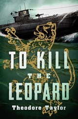 To Kill the Leopard - Theodore Taylor - 9781504077170