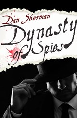 Dynasty of Spies - Dan Sherman - 9781504078061
