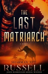 The Last Matriarch - Sharman Apt Russell - 9781504079310