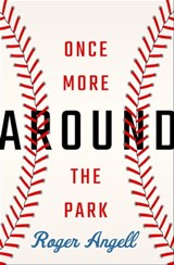 Once More Around the Park - Roger Angell - 9781504081672