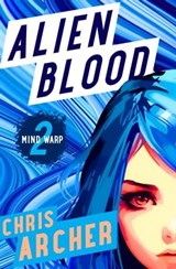 Alien Blood - Chris Archer - 9781504089012