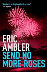 Send No More Roses - Eric Ambler - 9781504089739