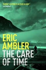 The Care of Time - Eric Ambler - 9781504089753