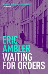 Waiting for Orders - Eric Ambler - 9781504089807