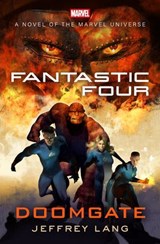 Fantastic Four: Doomgate - Jeffrey Lang - 9781504093712