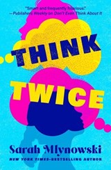 Think Twice - Sarah Mlynowski - 9781504094474