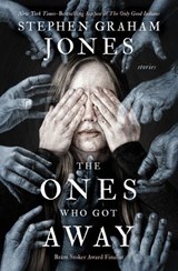The Ones Who Got Away - Stephen Graham Jones - 9781504099462