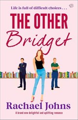 The Other Bridget - Rachael Johns - 9781504099882