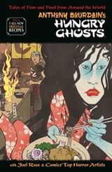 Anthony Bourdain's Hungry Ghosts - Anthony Bourdain ; Joel Rose - 9781506706900