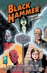 Black Hammer: Streets of Spiral - Jeff Lemire - 9781506709512
