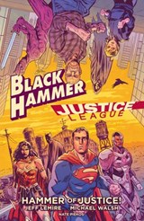 Black Hammer/Justice League: Hammer of Justice! - Jeff Lemire - 9781506711010