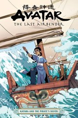 Avatar: The Last Airbender--Katara and the Pirate's Silver - Faith Erin Hicks - 9781506717142