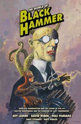 The World of Black Hammer Library Edition Volume 1 - Jeff Lemire - 9781506719986