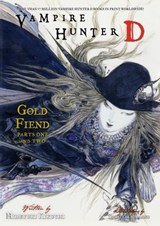 Vampire Hunter D Volume 30: Gold Fiend Parts 1 & 2 - Hideyuki Kikuchi - 9781506720807