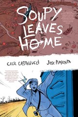Soupy Leaves Home (Second Edition) - Cecil Castellucci - 9781506722511