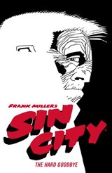 Frank Miller's Sin City Volume 1: The Hard Goodbye (Fourth Edition) - Frank Miller - 9781506722894