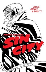 Frank Miller's Sin City Volume 6: Booze, Broads, & Bullets (Fourth Edition) - Frank Miller - 9781506722948