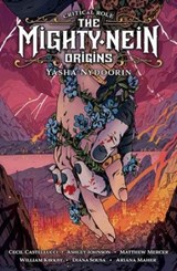 Critical Role: The Mighty Nein Origins - Yasha Nydoorin - Cecil Castellucci - 9781506723792