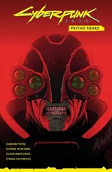 Cyberpunk 2077: Psycho Squad - Dan Watters - 9781506727134