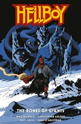 Hellboy: The Bones of Giants - Mike Mignola ; Christopher Golden - 9781506727769