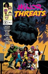Minor Threats Volume 1: A Quick End To A Long Beginning - Patton Oswalt ; Jordan Blum - 9781506730004
