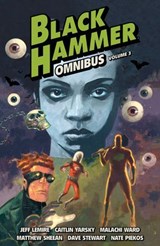 Black Hammer Omnibus Volume 3 - Jeff Lemire - 9781506731629