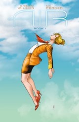 Air Volume 1 - G. Willow Wilson - 9781506731759
