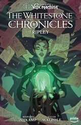 The Legend of Vox Machina: The Whitestone Chronicles Volume 1--Ripley - Critical Role ; Marieke Nijkamp - 9781506732107