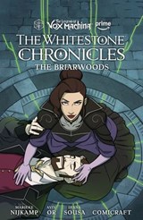 The Legend of Vox Machina: The Whitestone Chronicles Volume 3--The Briarwoods - Marieke Nijkamp - 9781506740362