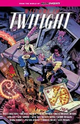 From the World of Minor Threats: Welcome to Twilight Volume 1 - Patton Oswalt ; Brian Michael Bendis ; Matt Fraction ; Gail Simone ; Gerry Duggan - 9781506747477