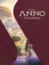 The Art of Anno 117: Pax Romana - Ubisoft - 9781506753416