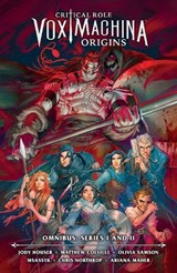 Critical Role: Vox Machina Origins Omnibus--Series I and II - Matthew Colville ; Jody Houser ; Olivia Samson - 9781506753782