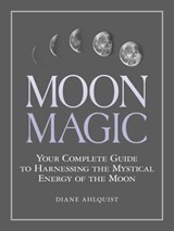 Moon Magic - Diane Ahlquist - 9781507205020