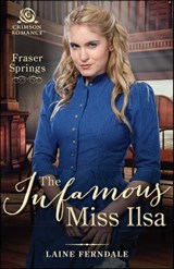 The Infamous Miss Ilsa - Laine Ferndale - 9781507206133