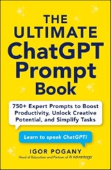 The Ultimate ChatGPT Prompt Book - Igor Pogany - 9781507225554
