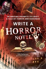 Write a Horror Novel - Erik Patterson - 9781507226148