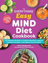 The Everything Easy MIND Diet Cookbook - Christy Ellingsworth - 9781507226414