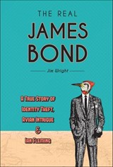 The Real James Bond - Jim Wright - 9781507300800