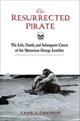 The Resurrected Pirate - Craig S. Chapman - 9781507305133