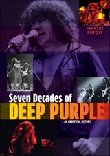 Seven Decades of Deep Purple - Martin Popoff - 9781507306000